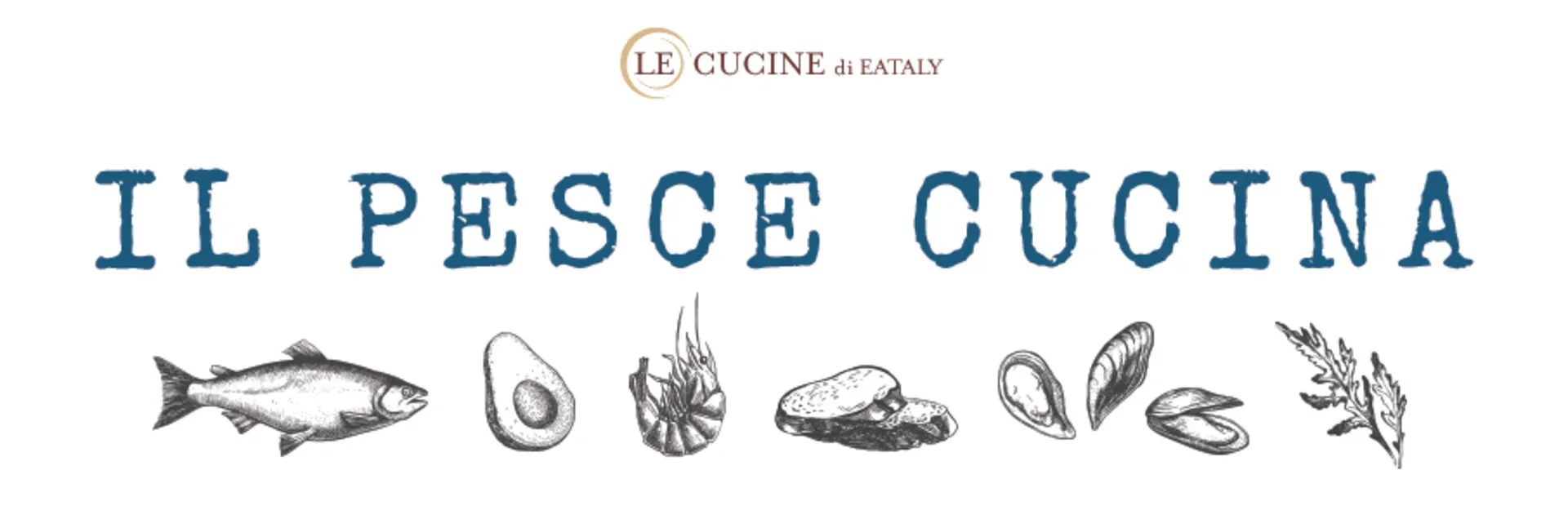 Eataly L.A. - Il Pesce Cucina