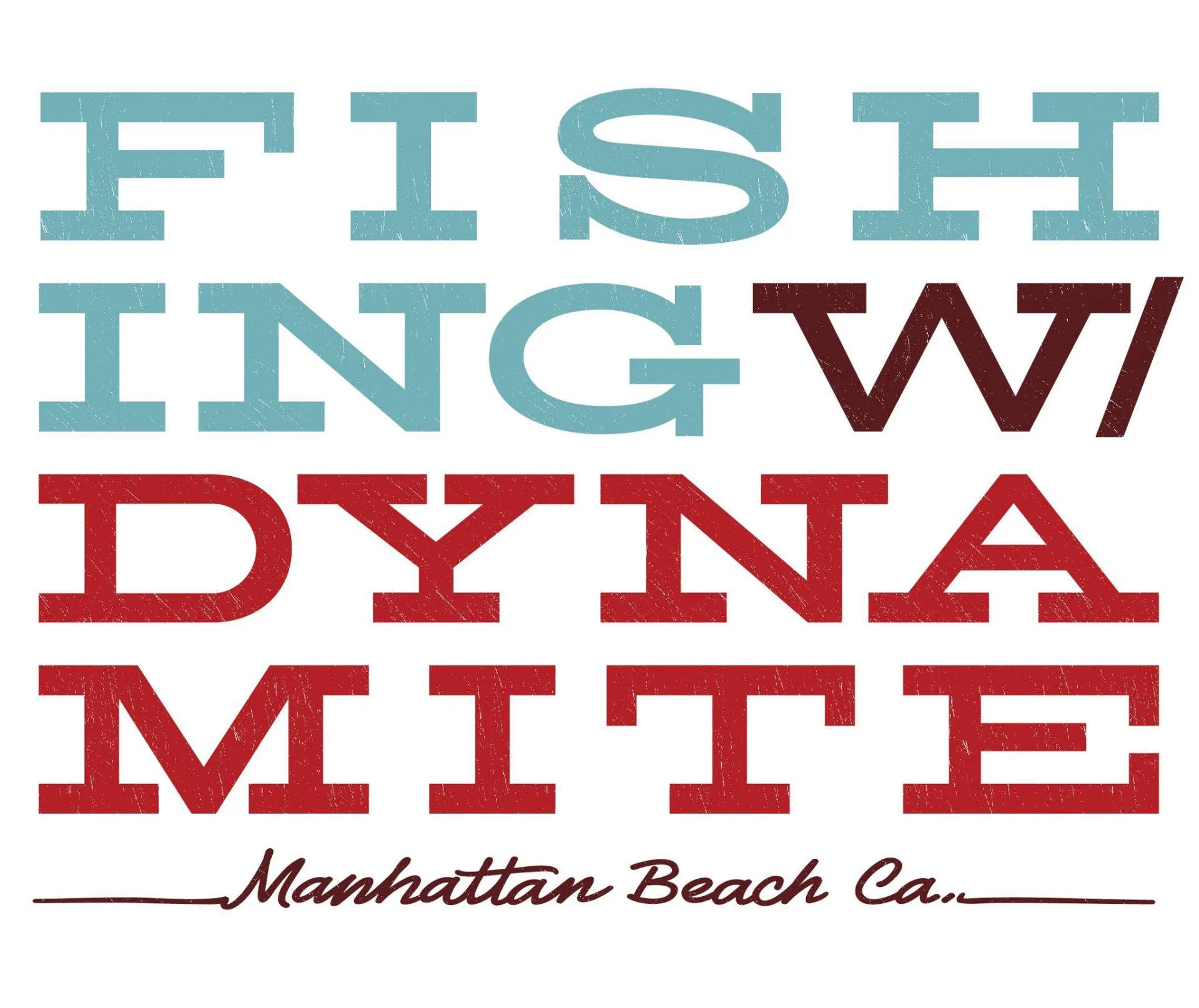 Fishing With Dynamite