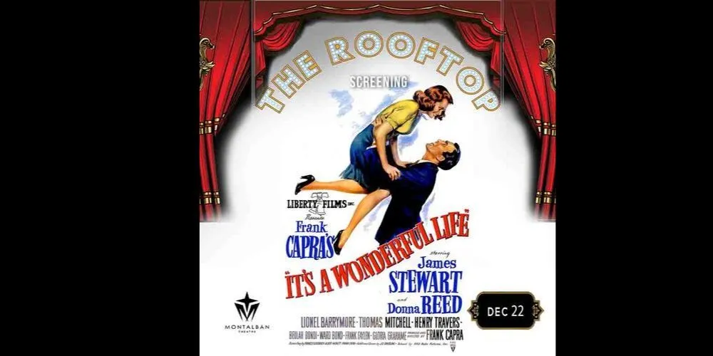 Experience the Magic of a Holiday Classic. Join Us for a Rooftop Screening of "It's a Wonderful Life"